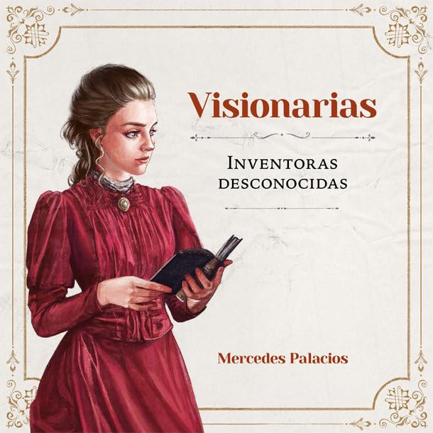 Visionarias. Inventoras desconocidas (Bridge, Band 48) Science
