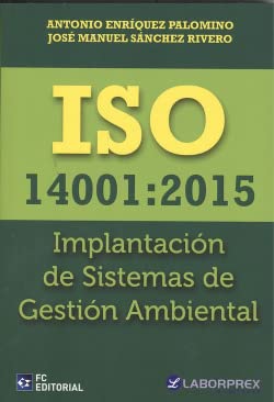 ISO 14001: 2015 Implantación de Sistemas de Gestión Ambiental book