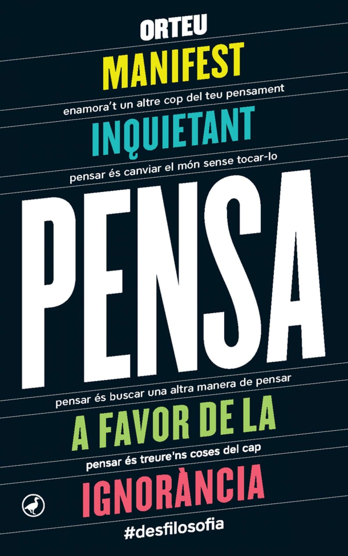 Pensa: Manifest inquietant a favor de la ignorància book