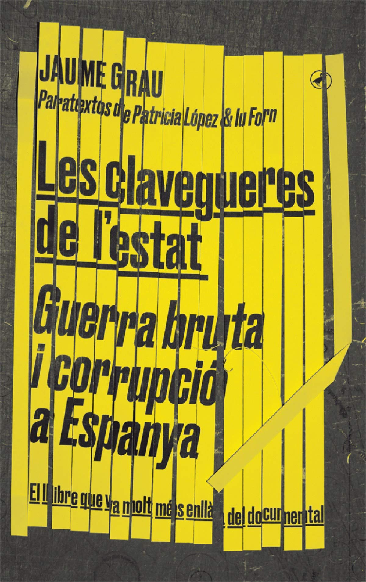 Les clavegueres de l'estat : guerra bruta i corrupció a Espanya book