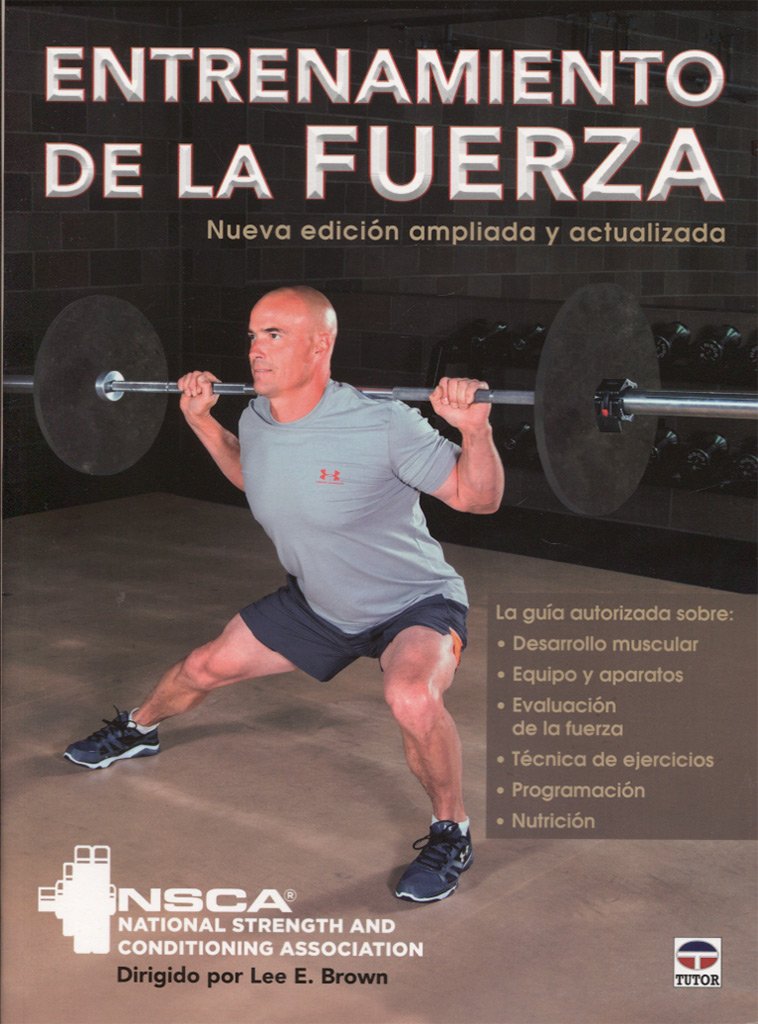 Entrenamiento de la fuerza: Nueva edicion ampliada y actualizada Leisure, Home & Garden