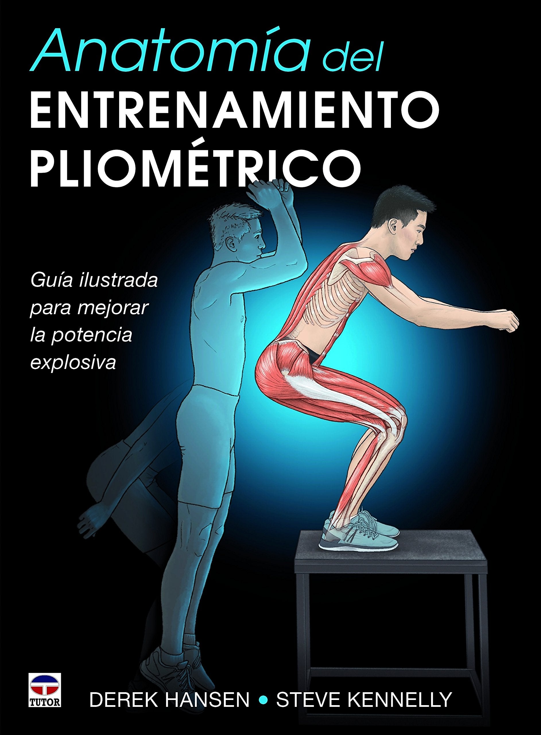 Anatomía del entrenamiento pliométrico : guía ilustrada para mejorar la potencia explosiva Leisure & Fun