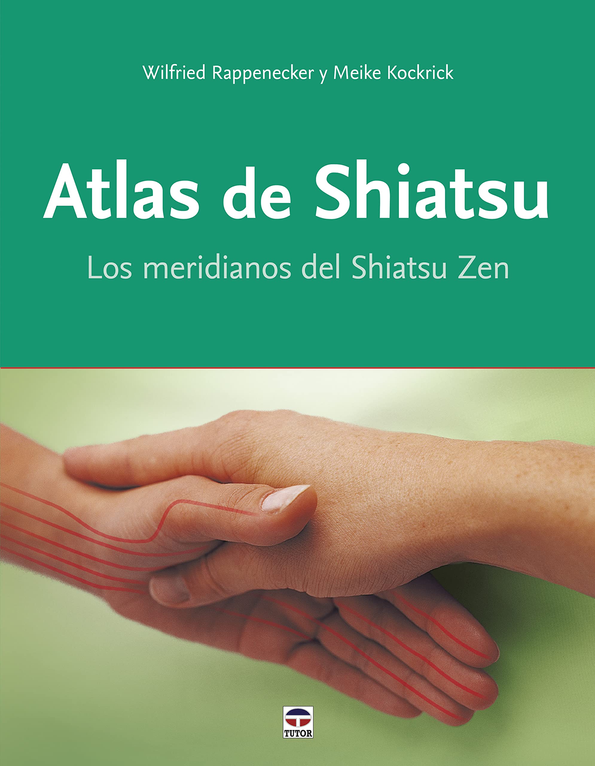 Atlas de shiatsu : los meridianos del shiatsu zen Medicine