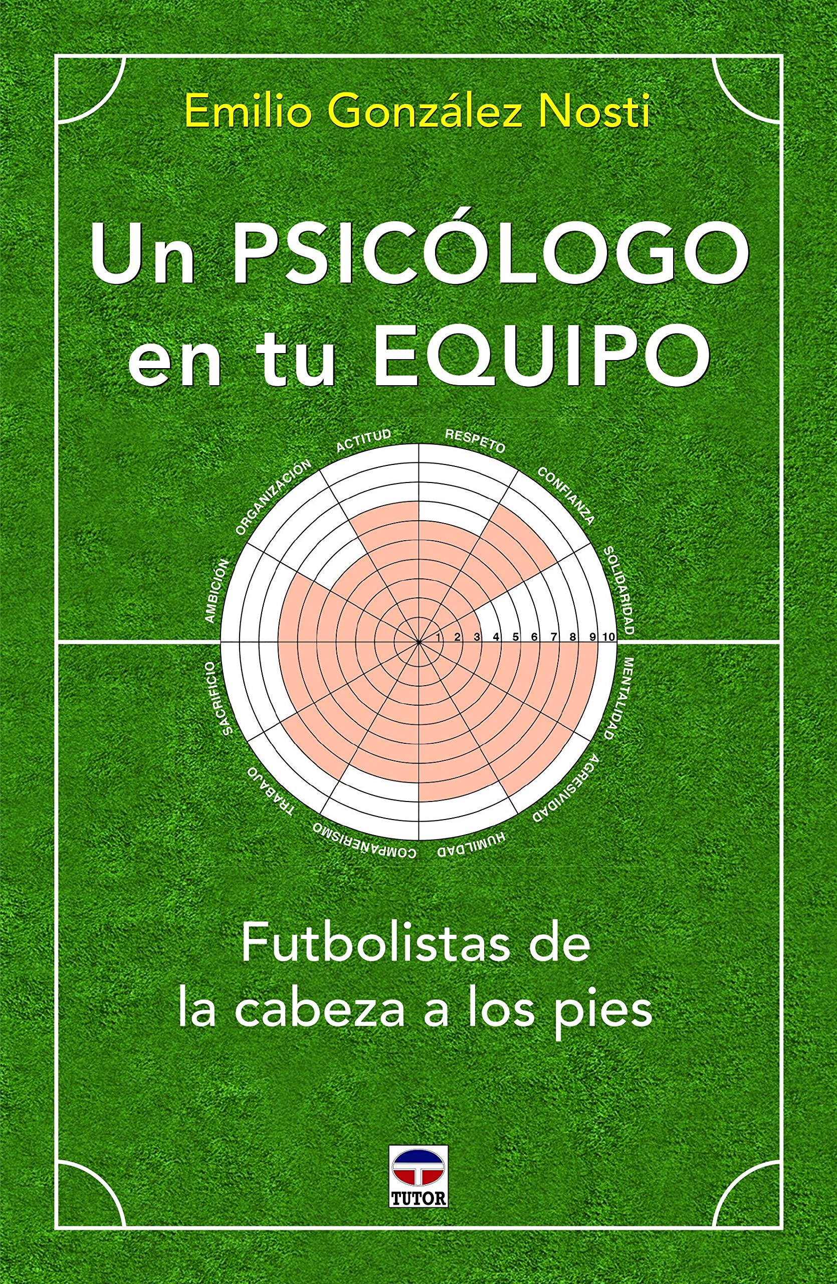 Un psicólogo en tu equipo: Futbolistas de la cabeza a los pies book