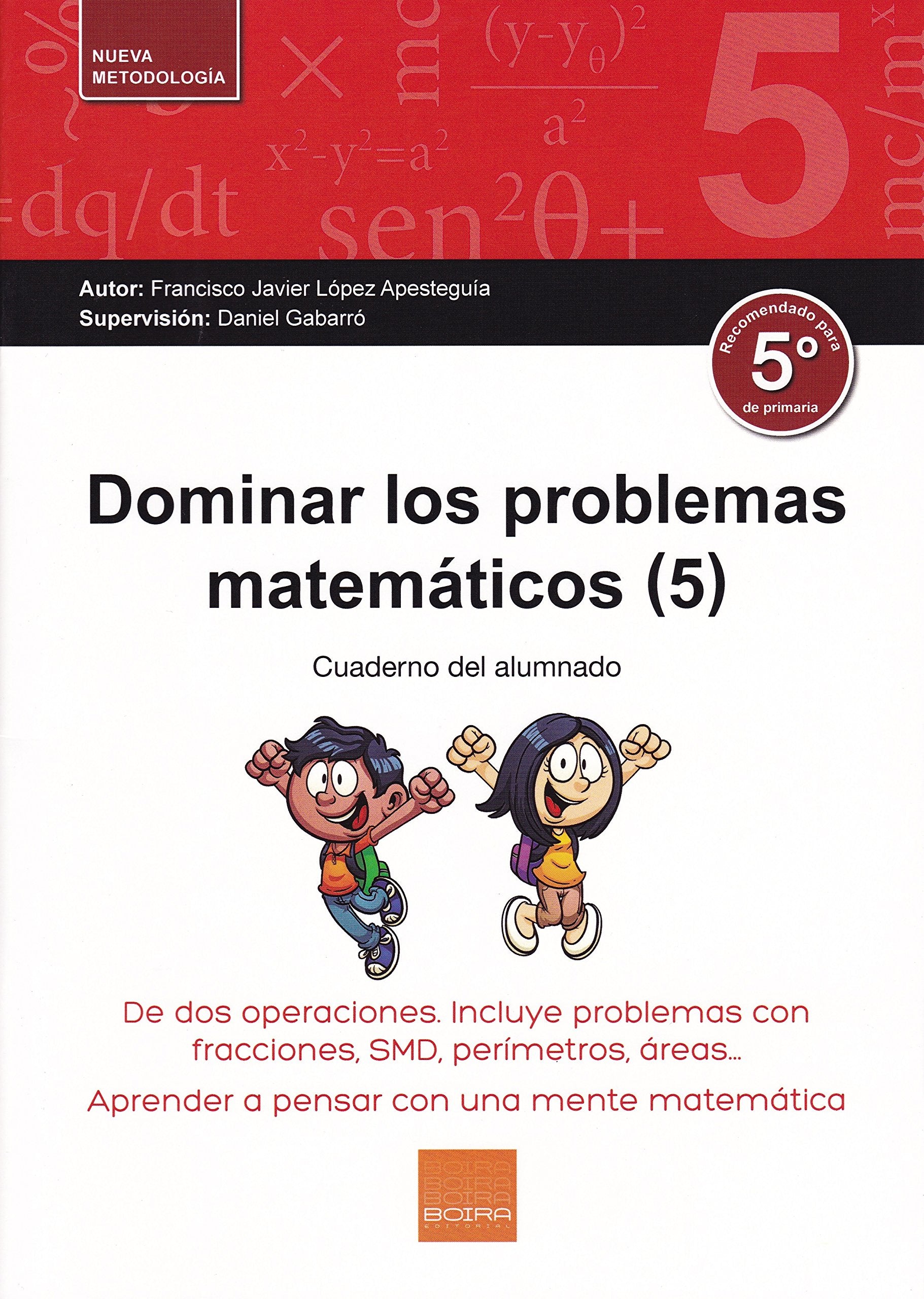 Dominar los problemas matemáticos (5): De dos operaciones. Incluye problemas con fracciones, SMD, perímetros, áreas... Learning & Reference