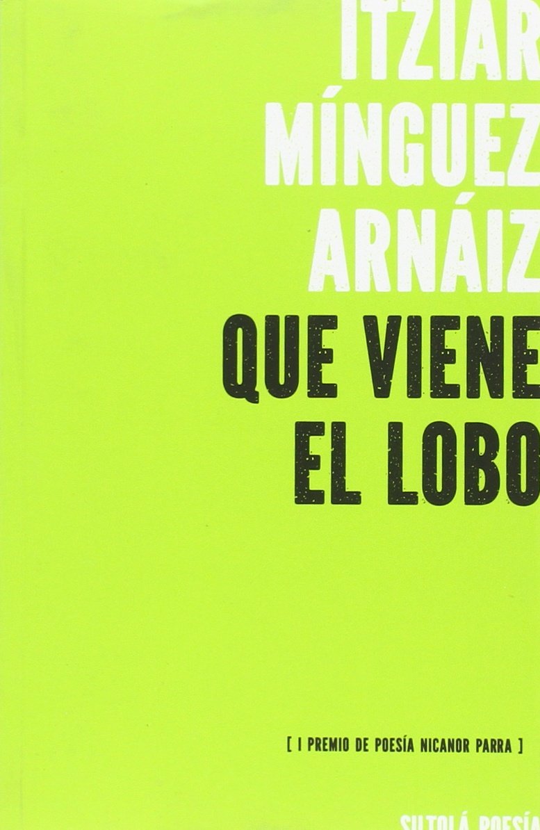 Que viene el lobo (Siltolá Poesía, Band 32) Non-fiction