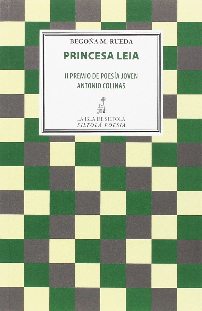 Princesa Leia (Siltolá Poesía, Band 38) Non-fiction