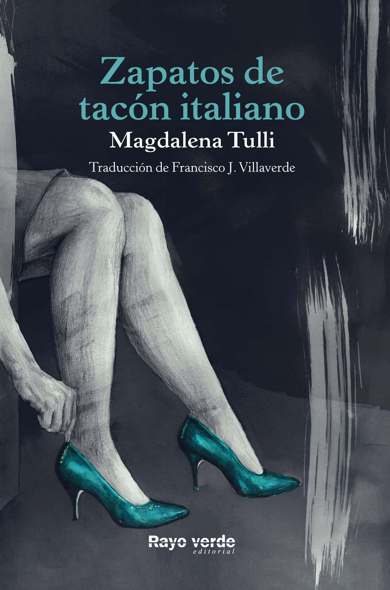 Zapatos de tacón italiano (Rayos globulares, Band 29) Contemporary literature