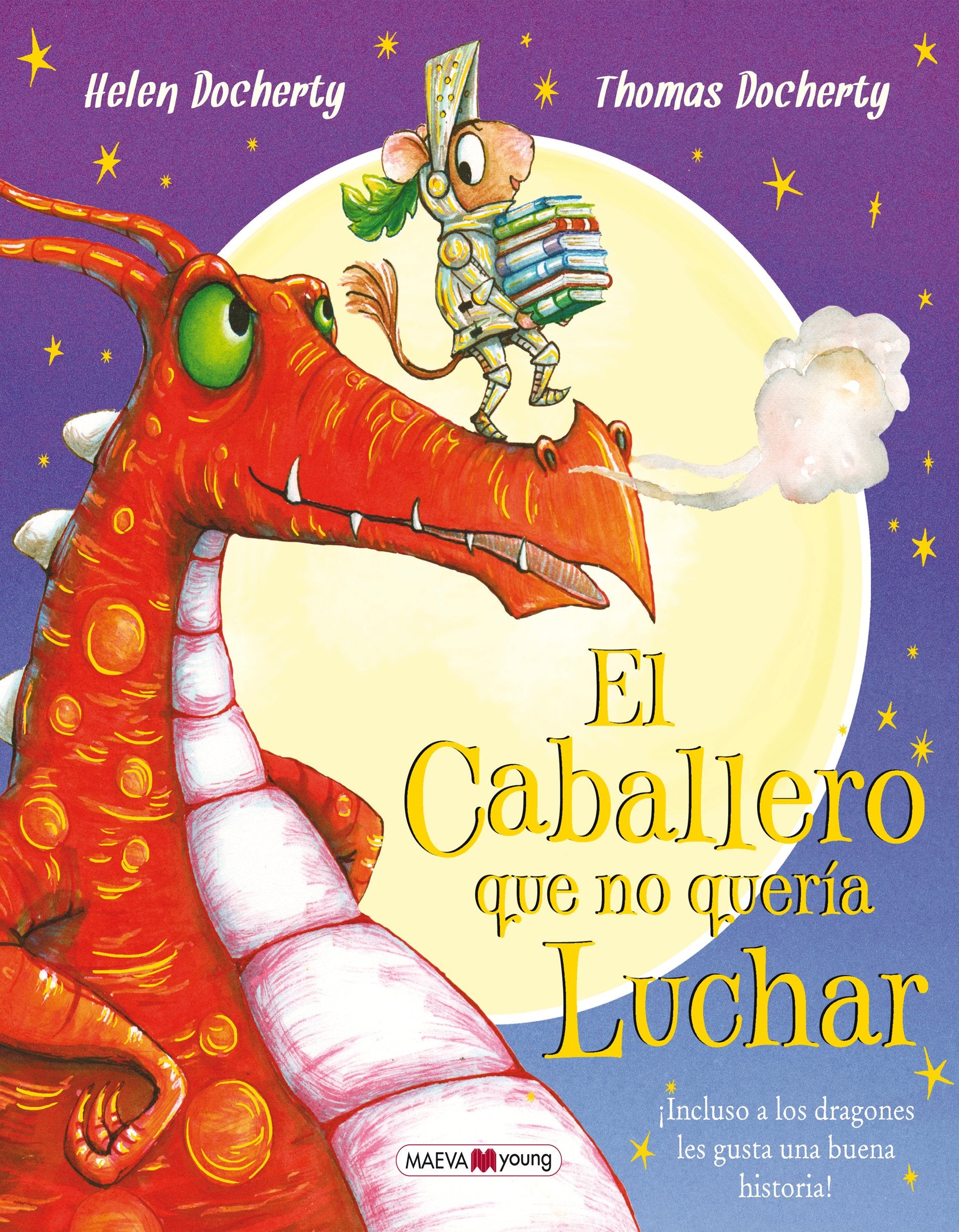 El caballero que no quería luchar. ¡Incluso a los dragones les gusta una buena historia! (Álbumes ilustrados) Social Sciences