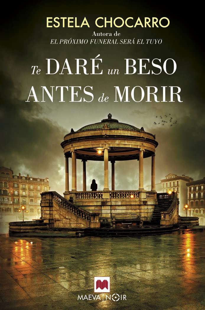 Te daré un beso antes de morir (MAEVA noir) Contemporary literature