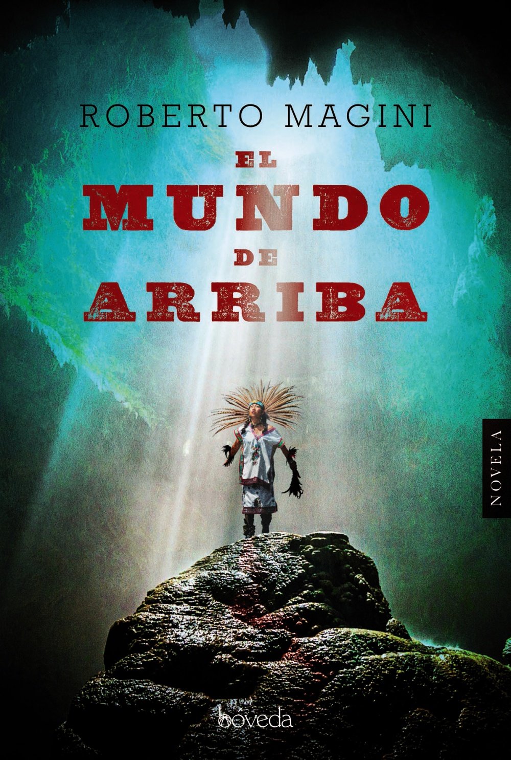 Magini, R: Mundo de arriba Historical Fiction