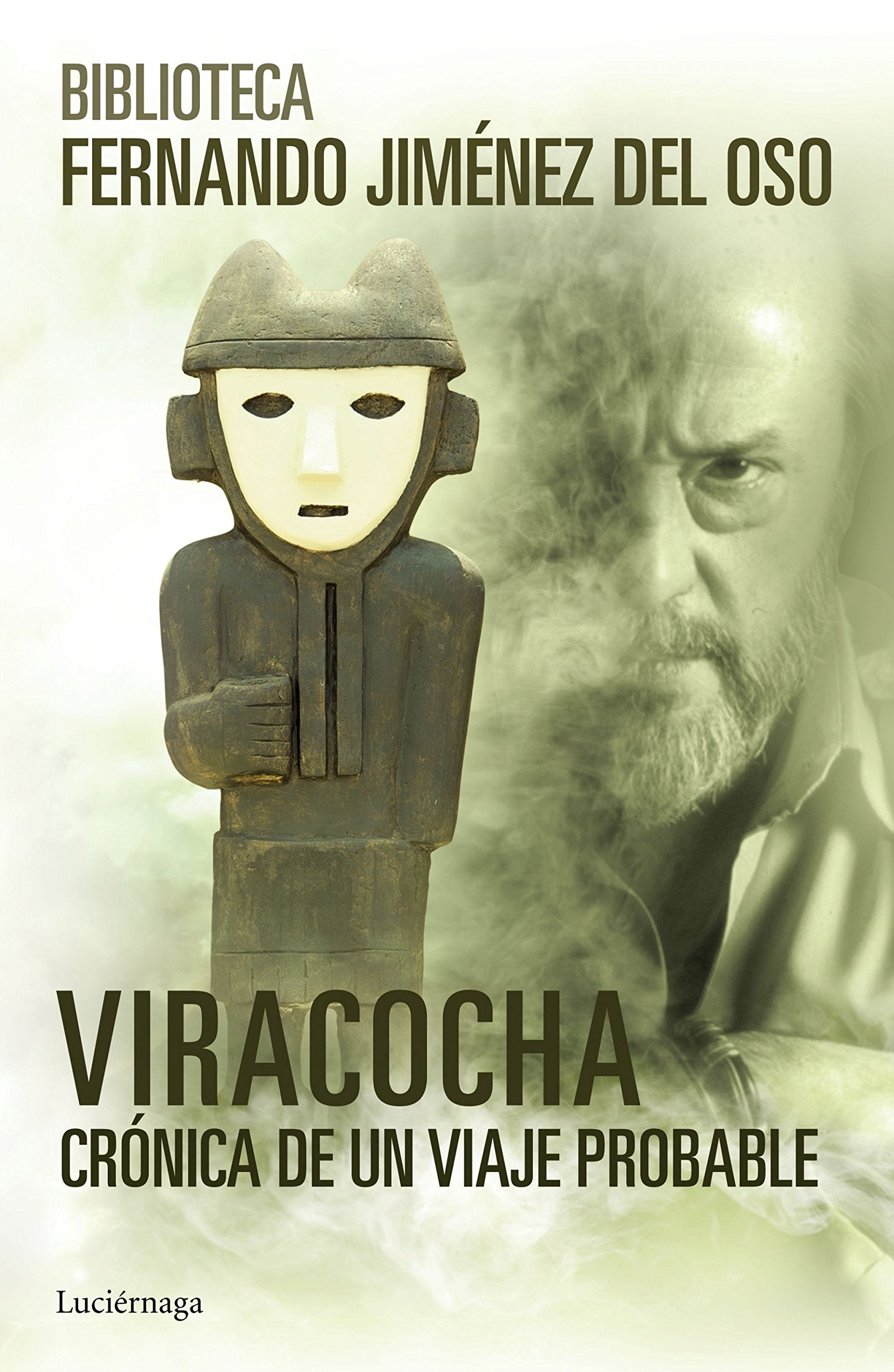 Viracocha: crónica de un viaje probable book