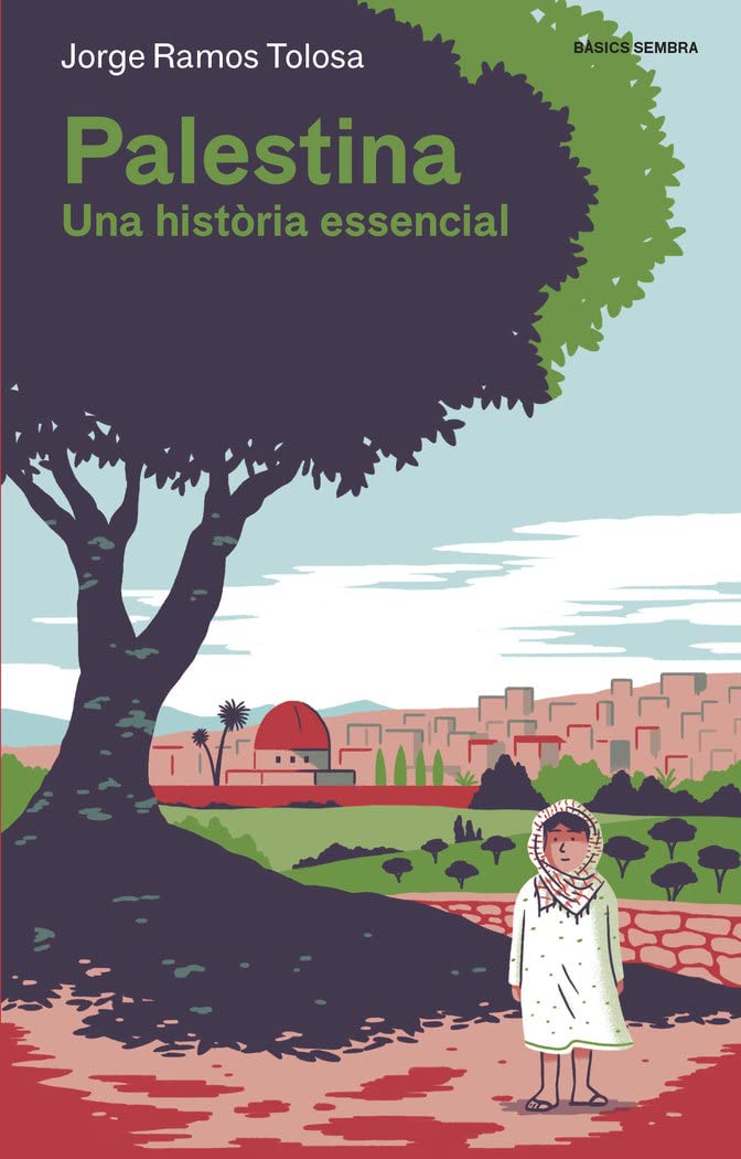 Palestina: Una història essencial (Bàsics Sembra, Band 2) Social Sciences