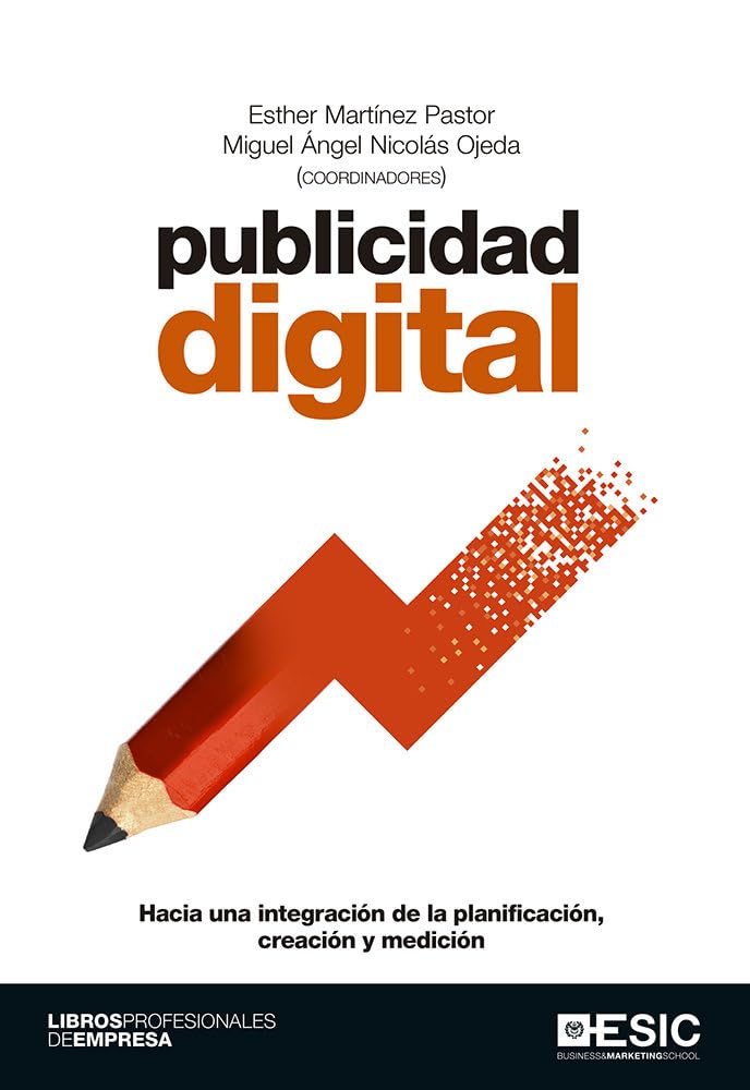 Publicidad digital: Hacia una integración de la planificación, creación y medición book