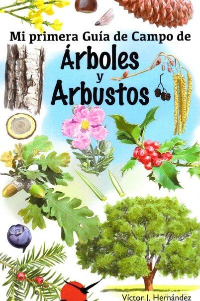 MI PRIMERA GUIA DE CAMPO DE ARBOLES Y ARBUSTOS Hobbies & Crafts