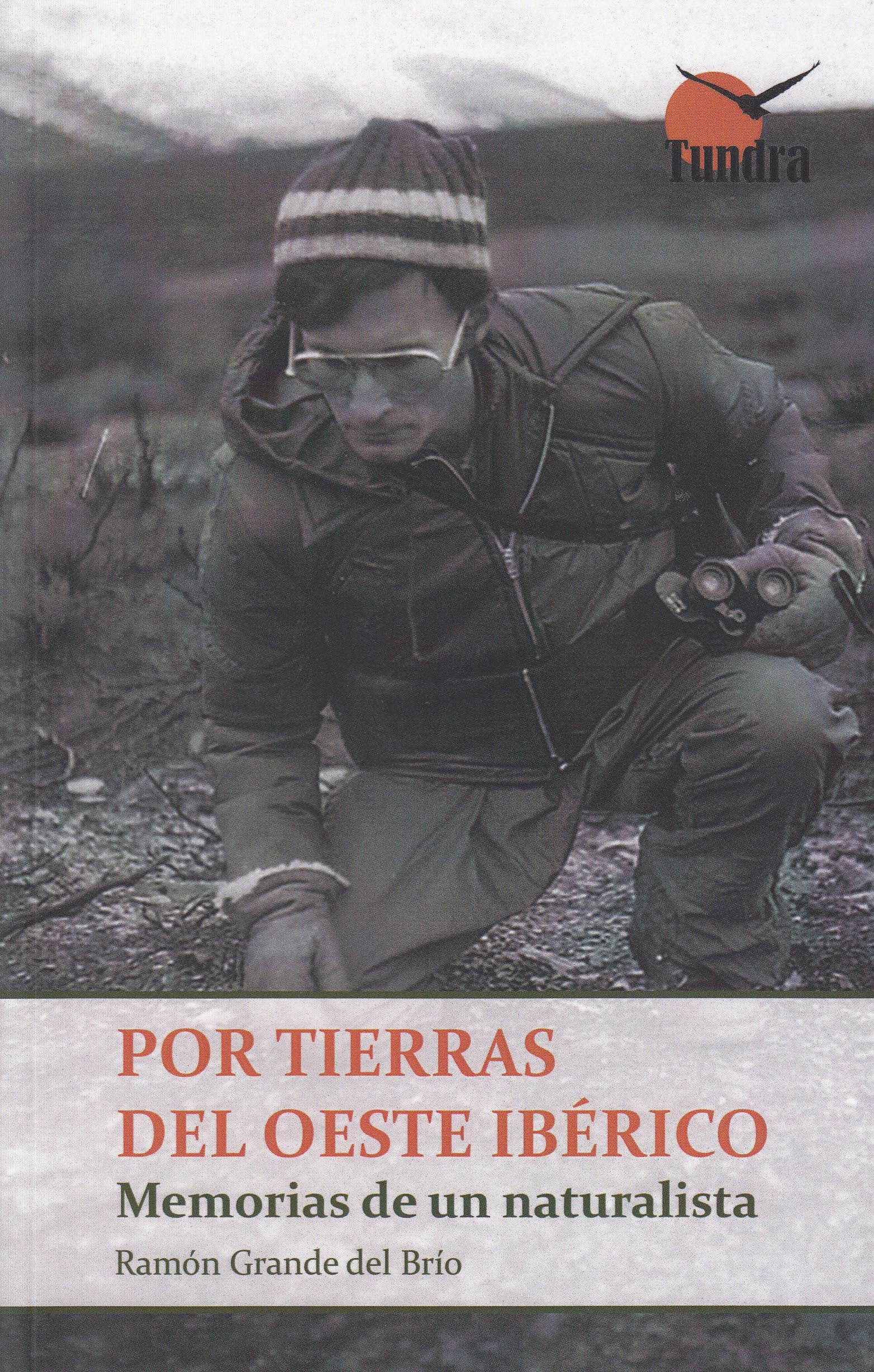 POR TIERRAS DEL OESTE IBERICO: MEMORIAS DE UN NATURALISTA Books