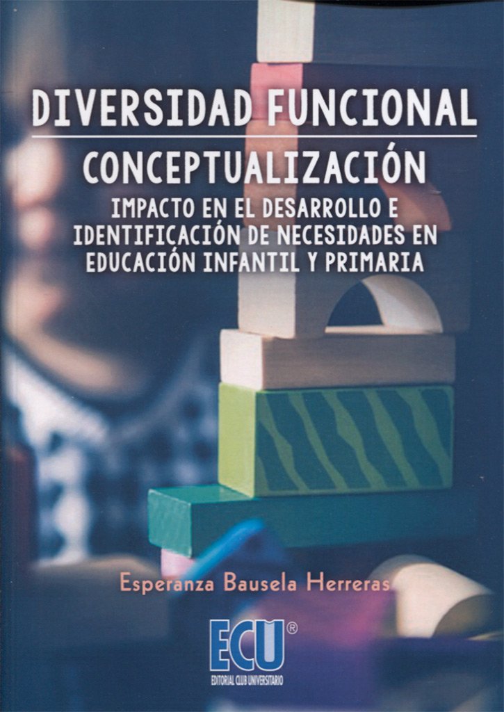 Diversidad funcional : conceptualización, impacto en el desarrollo e identificación de necesidades en educación infantil y primaria Study Guides