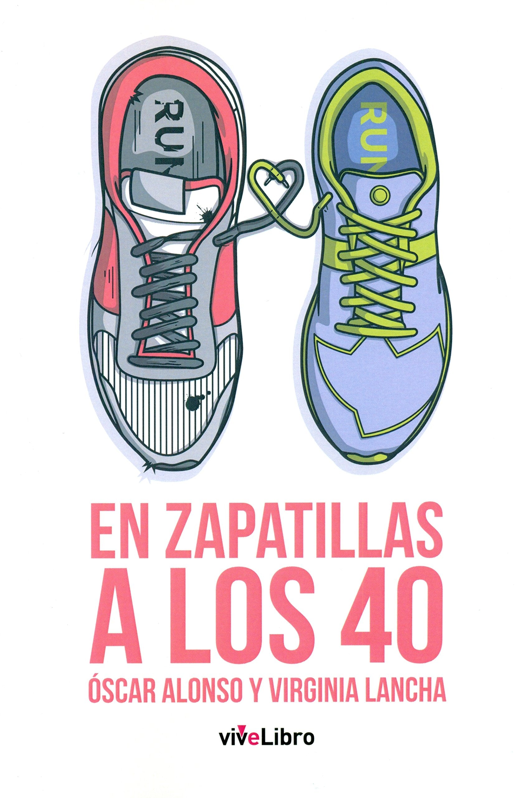 En zapatillas a los 40 : tres, dos, uno ¡run! Leisure & Fun
