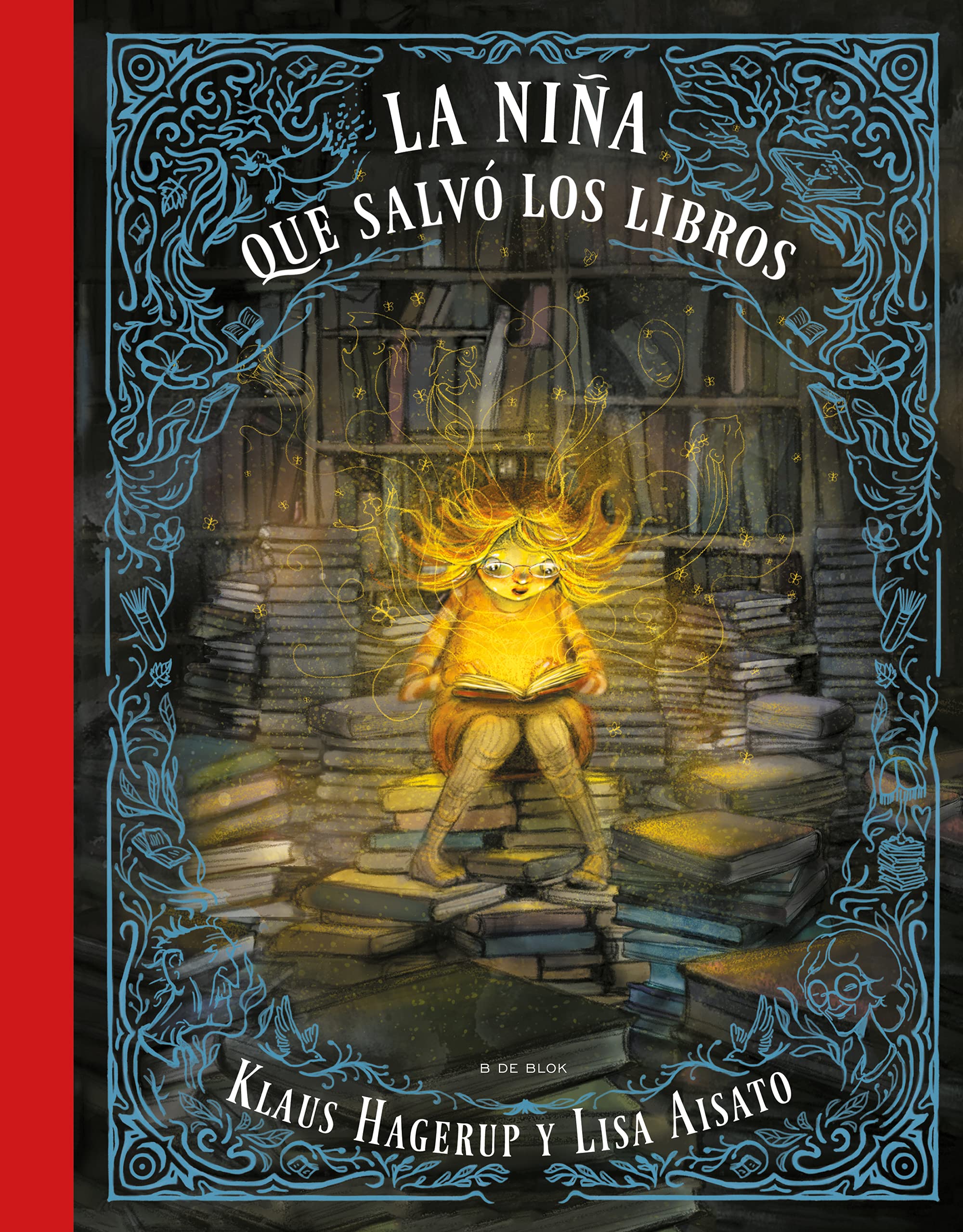 La niña que salvó a los libros / The Girl Who Wanted to Save the Books (B Plus) Novels & Short Stories