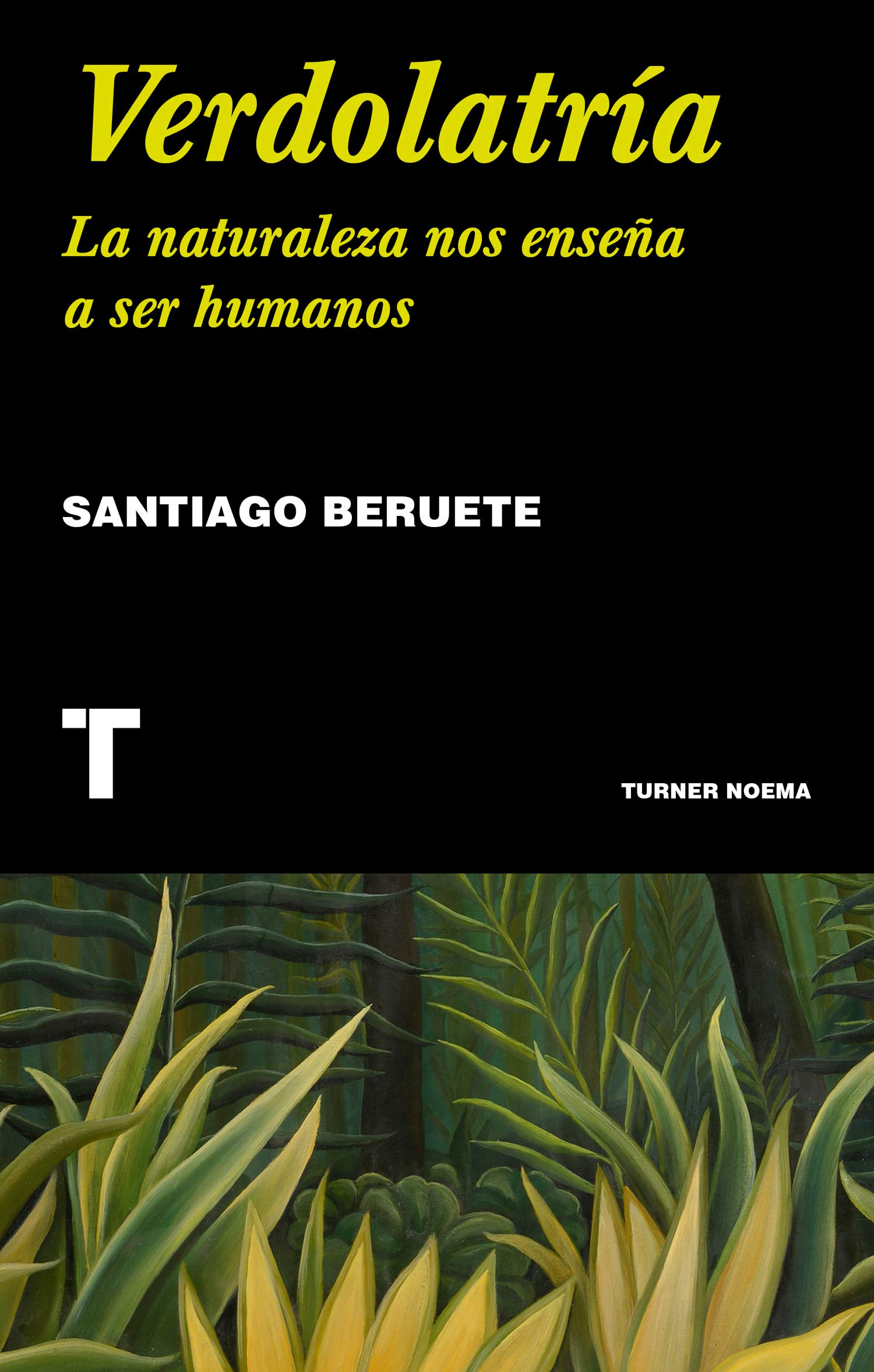 Verdolatría : la naturaleza nos enseña a ser humanos Philosophy