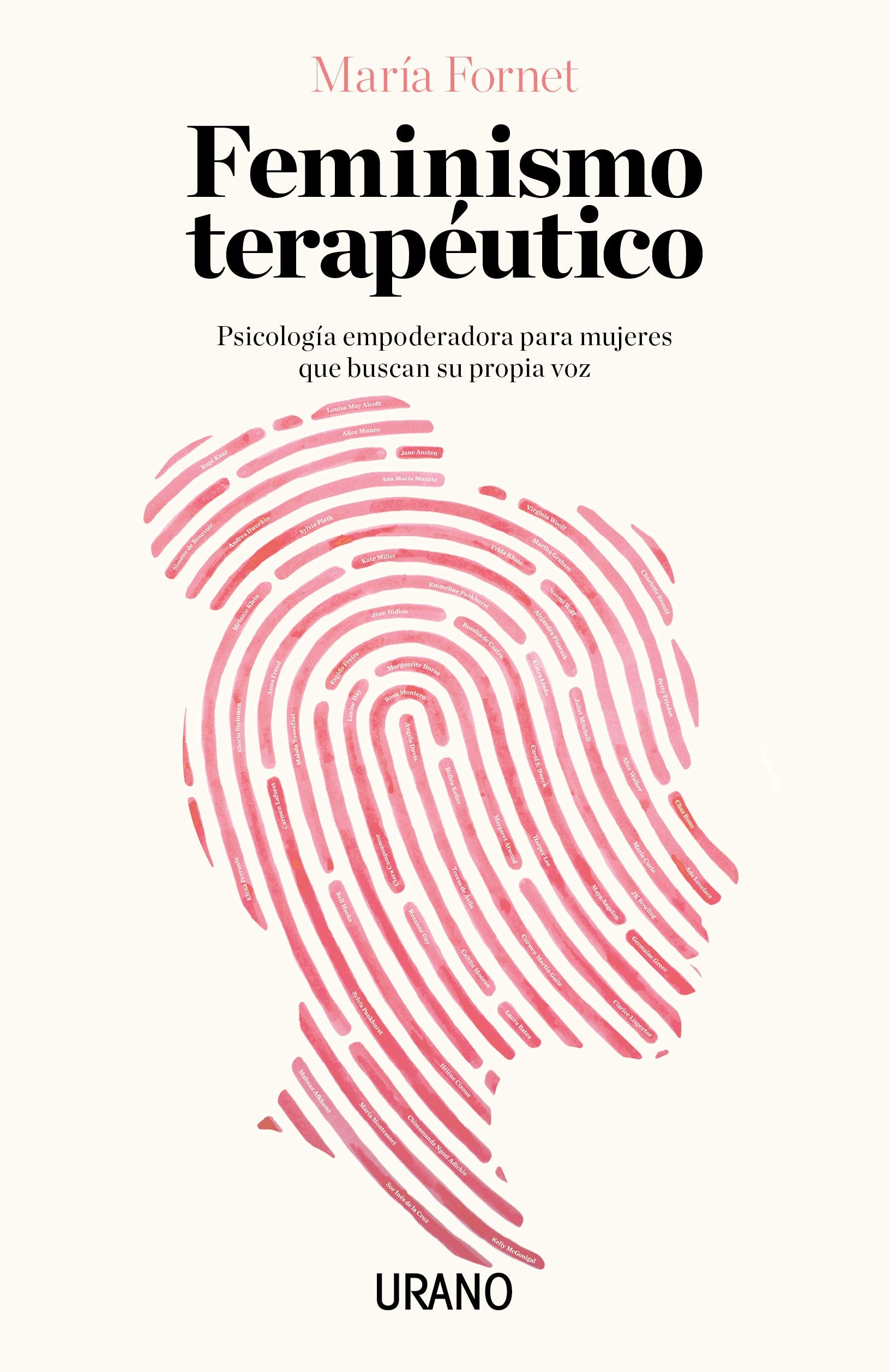 Feminismo terapéutico : psicología empoderadora para mujeres que buscan su propia voz Books