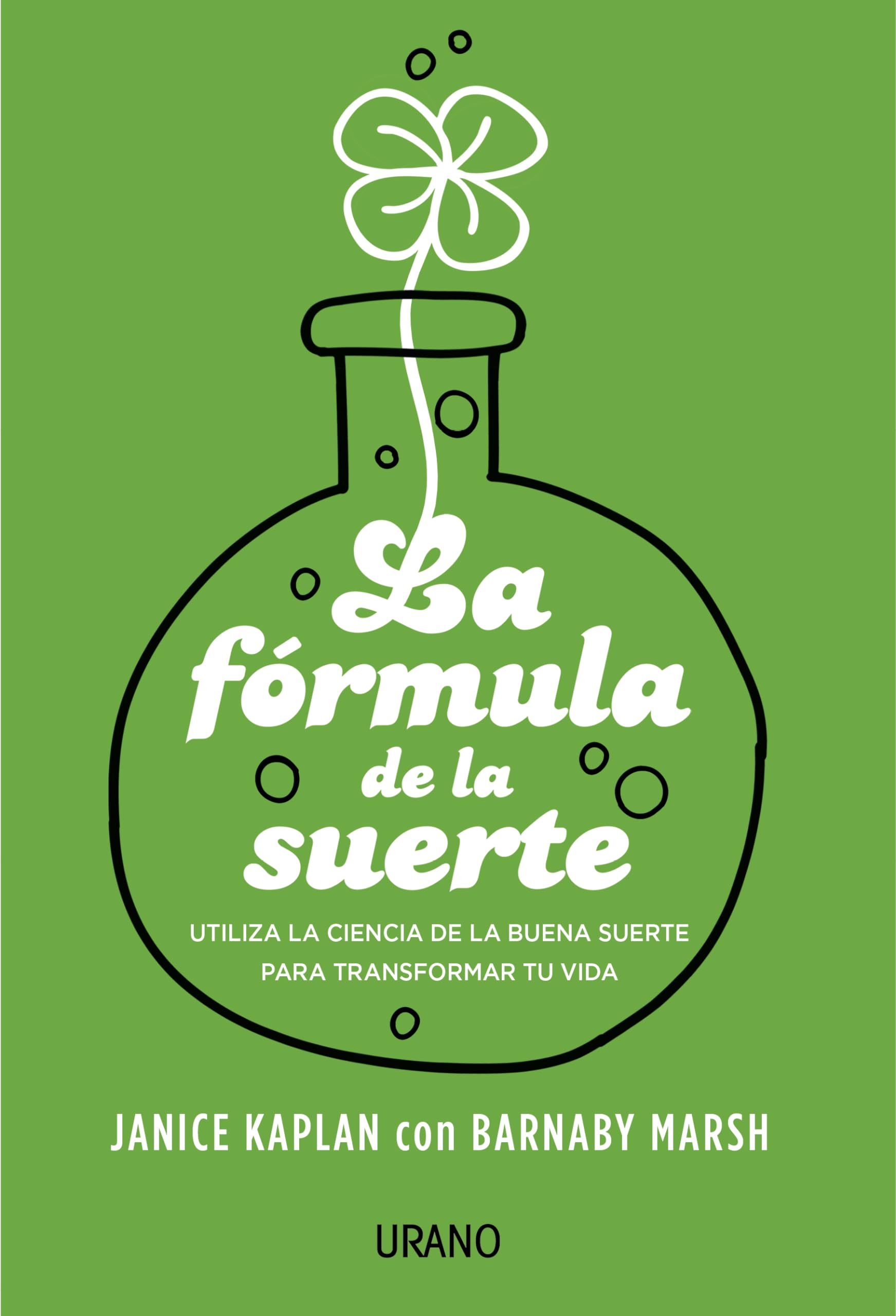 Formula de la Suerte, La: Cómo usar los principios científicos de la fortuna para transformar la vida, el amor y el trabajo (Crecimiento personal) Business, Finance & Career