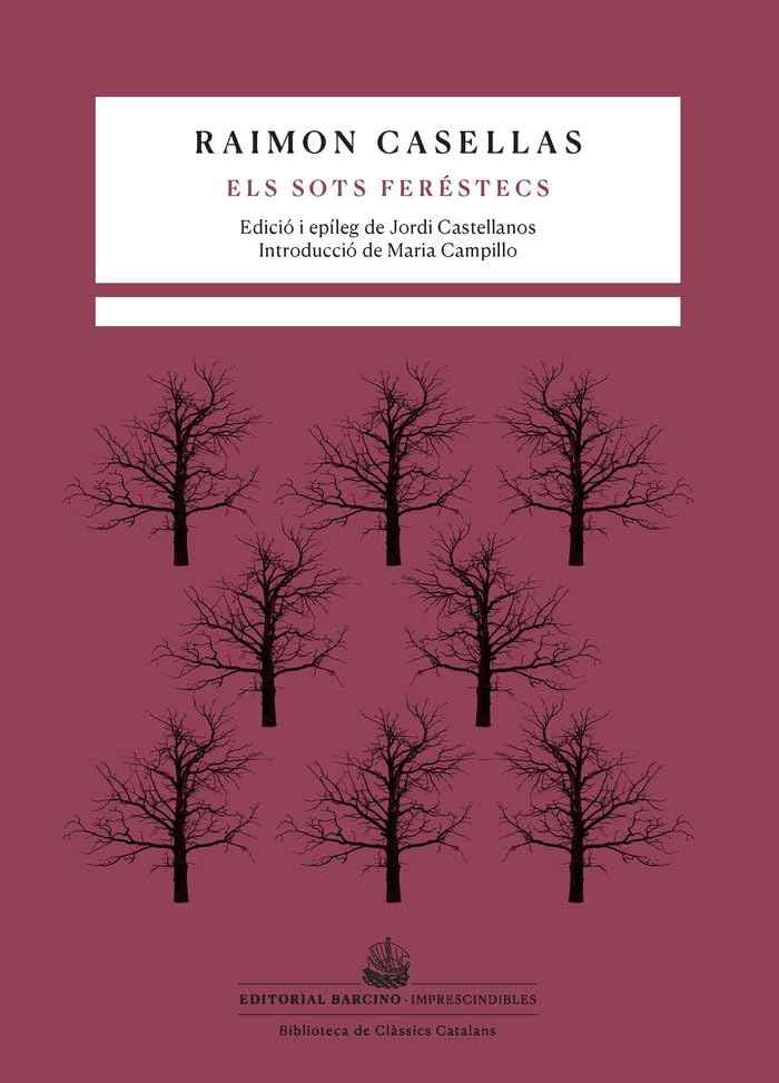 Els sots feréstecs (Imprescindibles. Biblioteca de clàssics catalans, Band 11) Contemporary literature