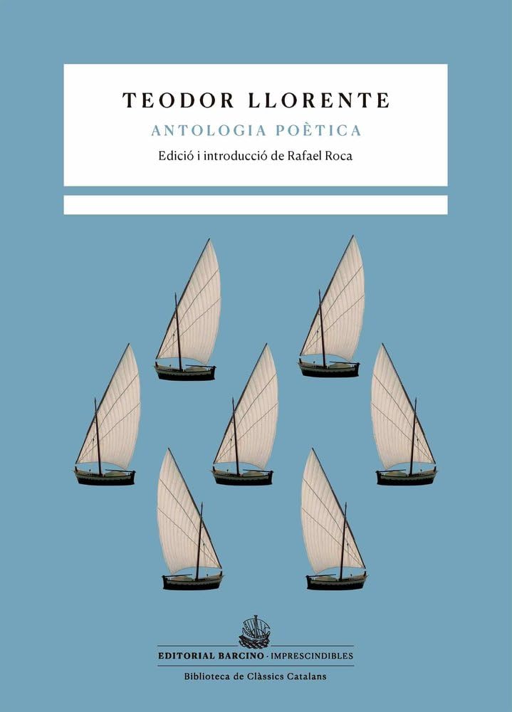 Antologia poètica (Imprescindibles. Biblioteca de clàssics catalans, Band 12) Poetry