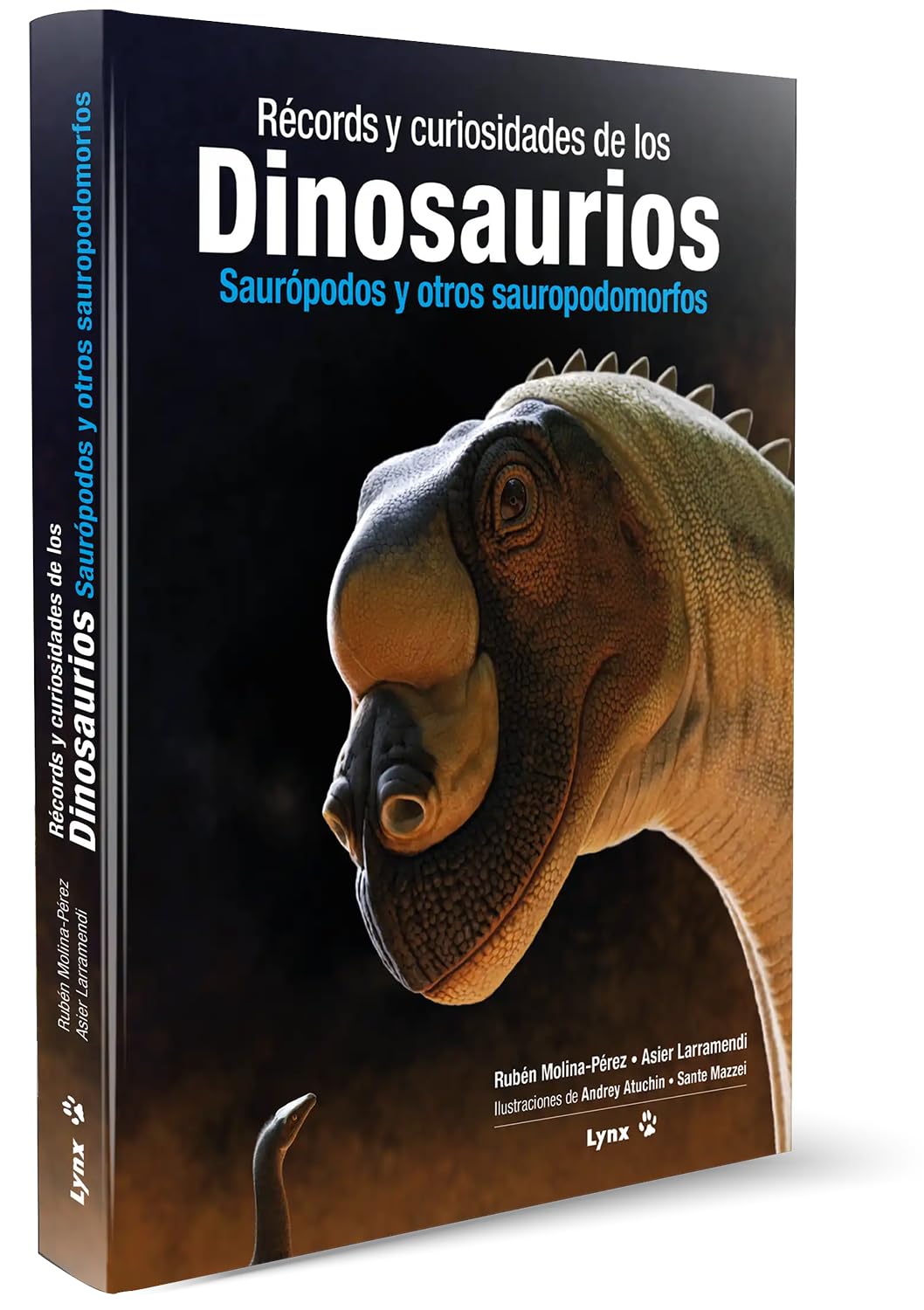 Récords y curiosidades de los dinosaurios: Saurópodos y otros sauropodomorfos Natural Sciences