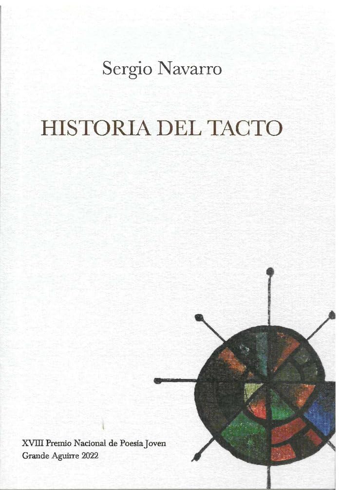 Historia del tacto (Premio Nacional de Poesía Joven Félix Grande, Band 18) Poetry