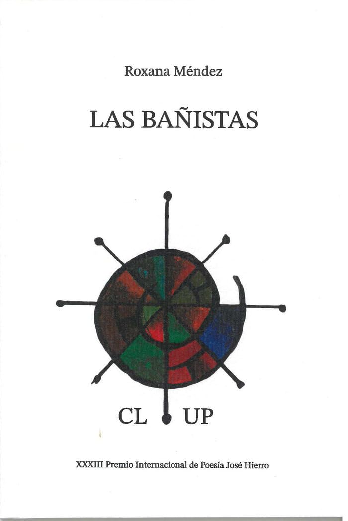 Las bañistas (Premio Internacional de Poesía José Hierro, Band 33) Poetry