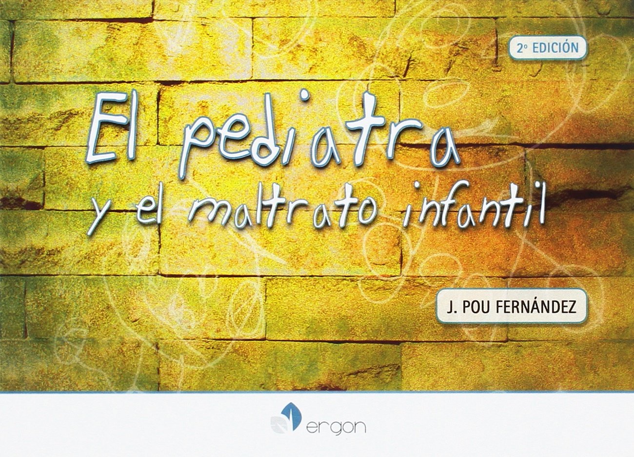 El pediatra y el maltrato infantil Books
