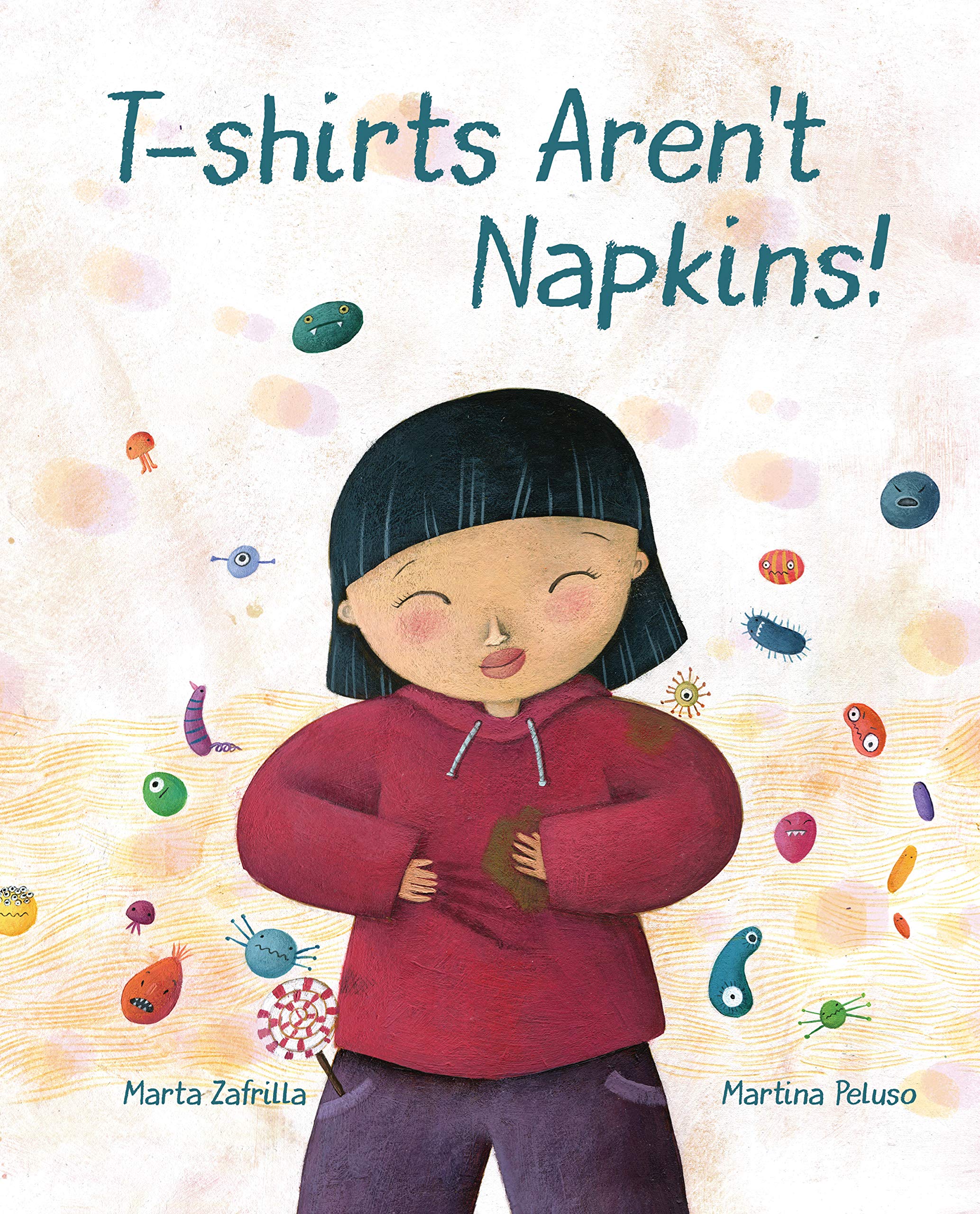 T-shirts Aren’t Napkins! Non-fiction