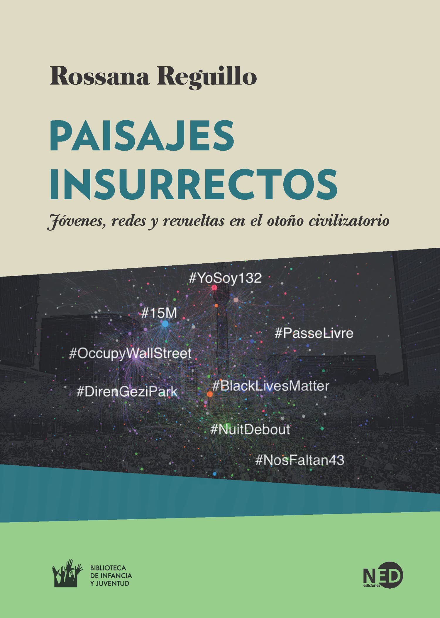 Paisajes insurrectos : jóvenes, redes y revueltas en el otoño civilizatorio Philosophy
