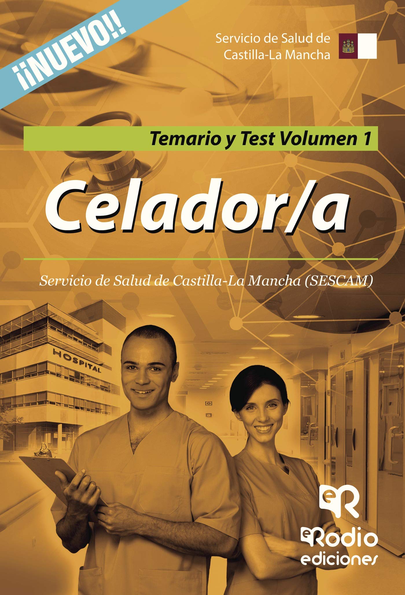 Celador/a. Servicio de Salud de Castilla-La Mancha (SESCAM). Temario y Test. Volumen 1 Business, Finance & Career
