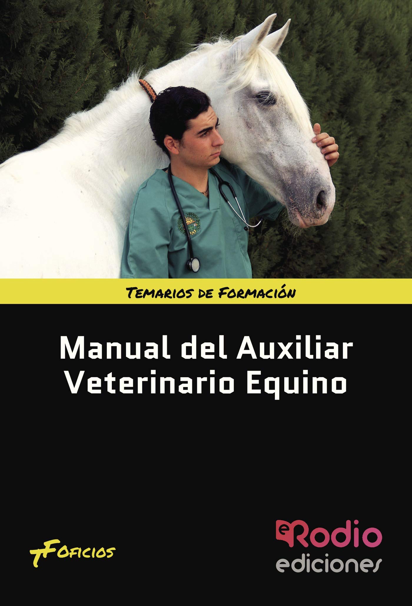 Manual del Auxiliar Veterinario Equino Learning & Reference