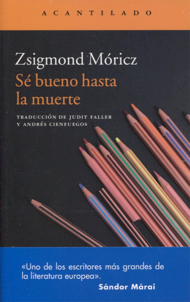 Sé bueno hasta la muerte (Narrativa del Acantilado, Band 277) Social Sciences