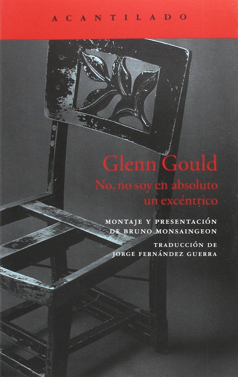 Glenn Gould : no, no soy en absoluto un excéntrico Social Sciences