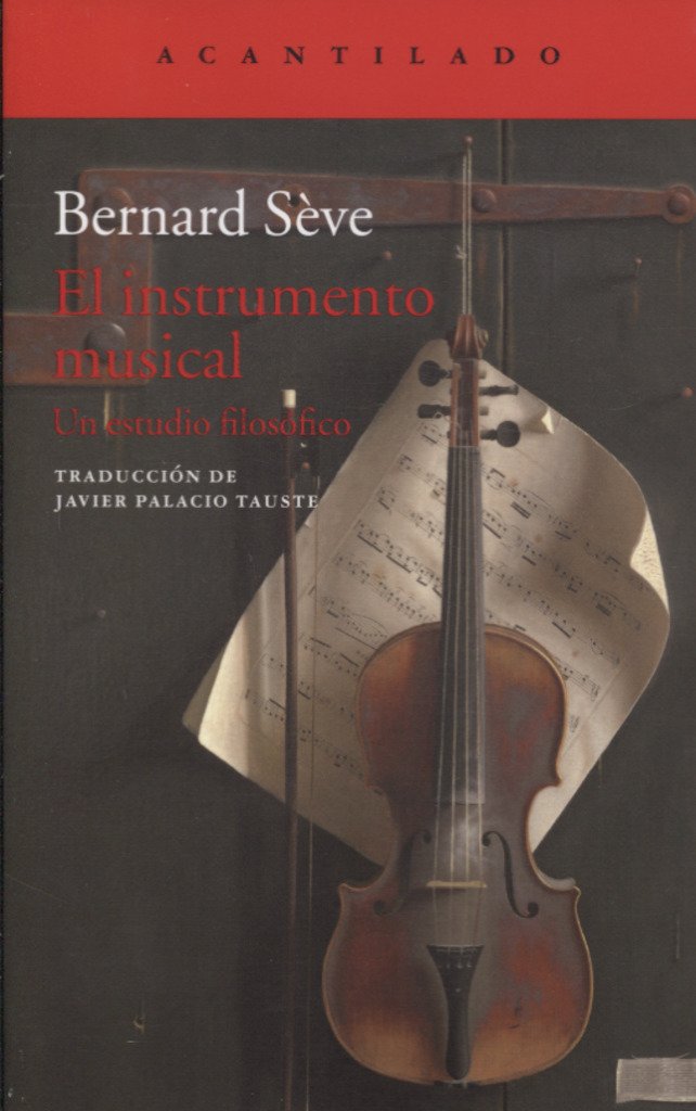 El instrumento musical : un estudio filosófico book