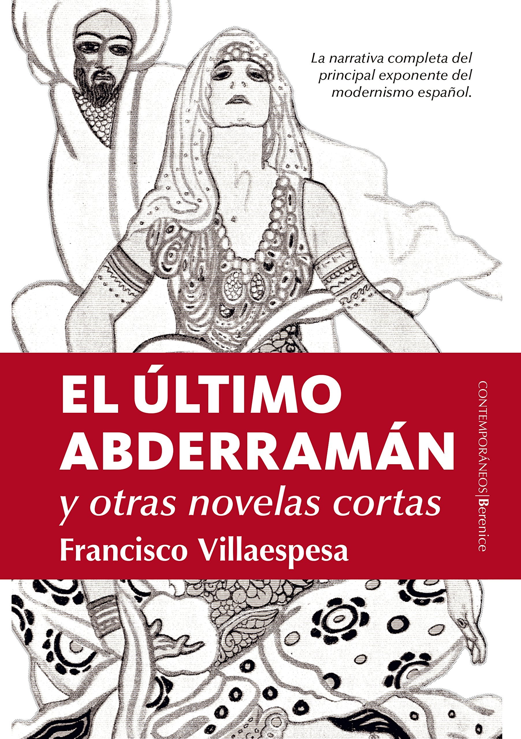 ÚLTIMO ABDERRAMÁN Y OTRAS NOVELAS DE FRANCISCO VILLAESPESA, EL (Contemporáneos) Reading Aloud & Learning to Read