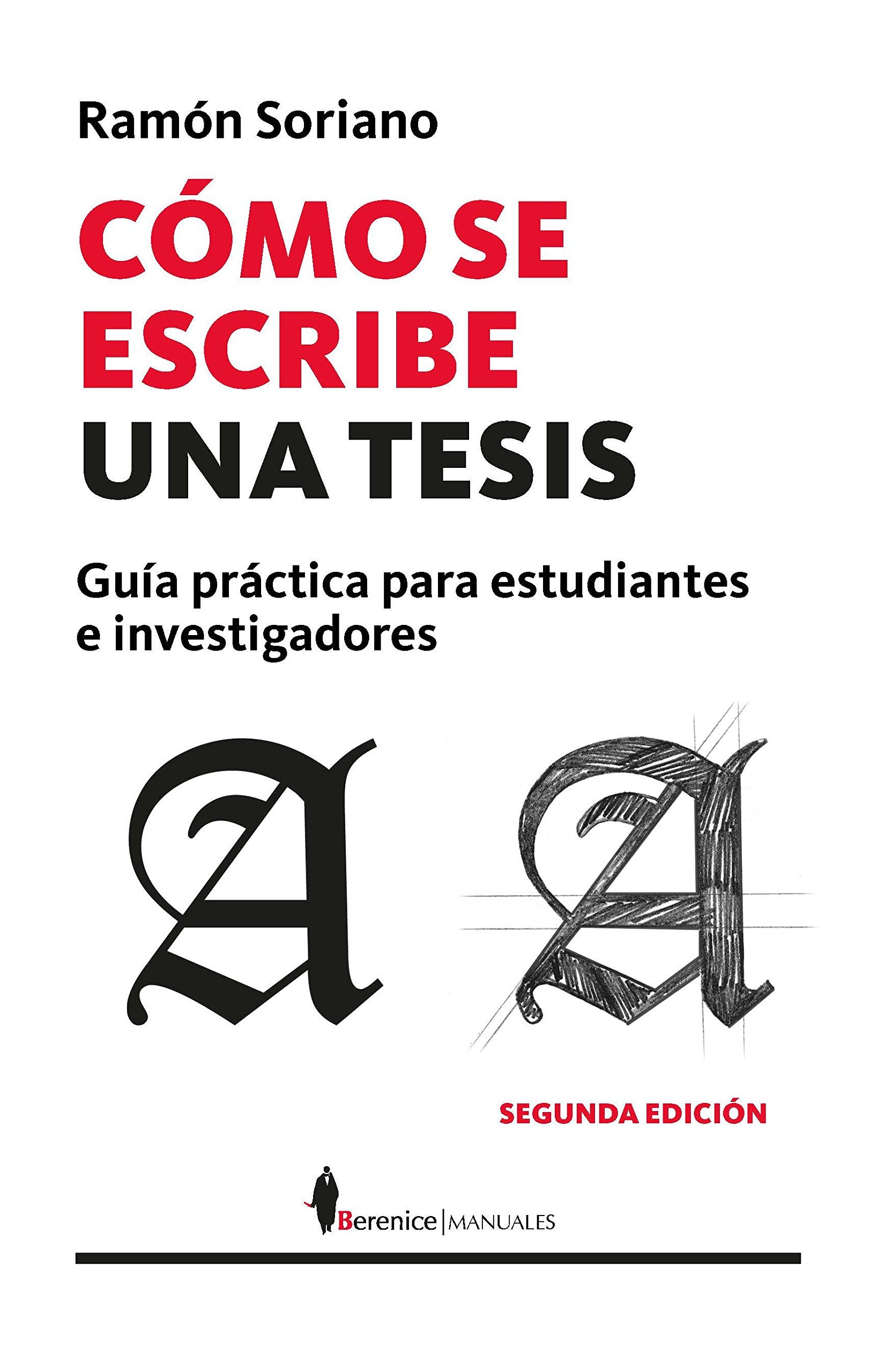 CÓMO SE ESCRIBE UNA TESIS (N.E.) . GUÍA PRÁCTICA PARA ESTUDIANTES E INVESTIGADORES (Manuales) Study Guides