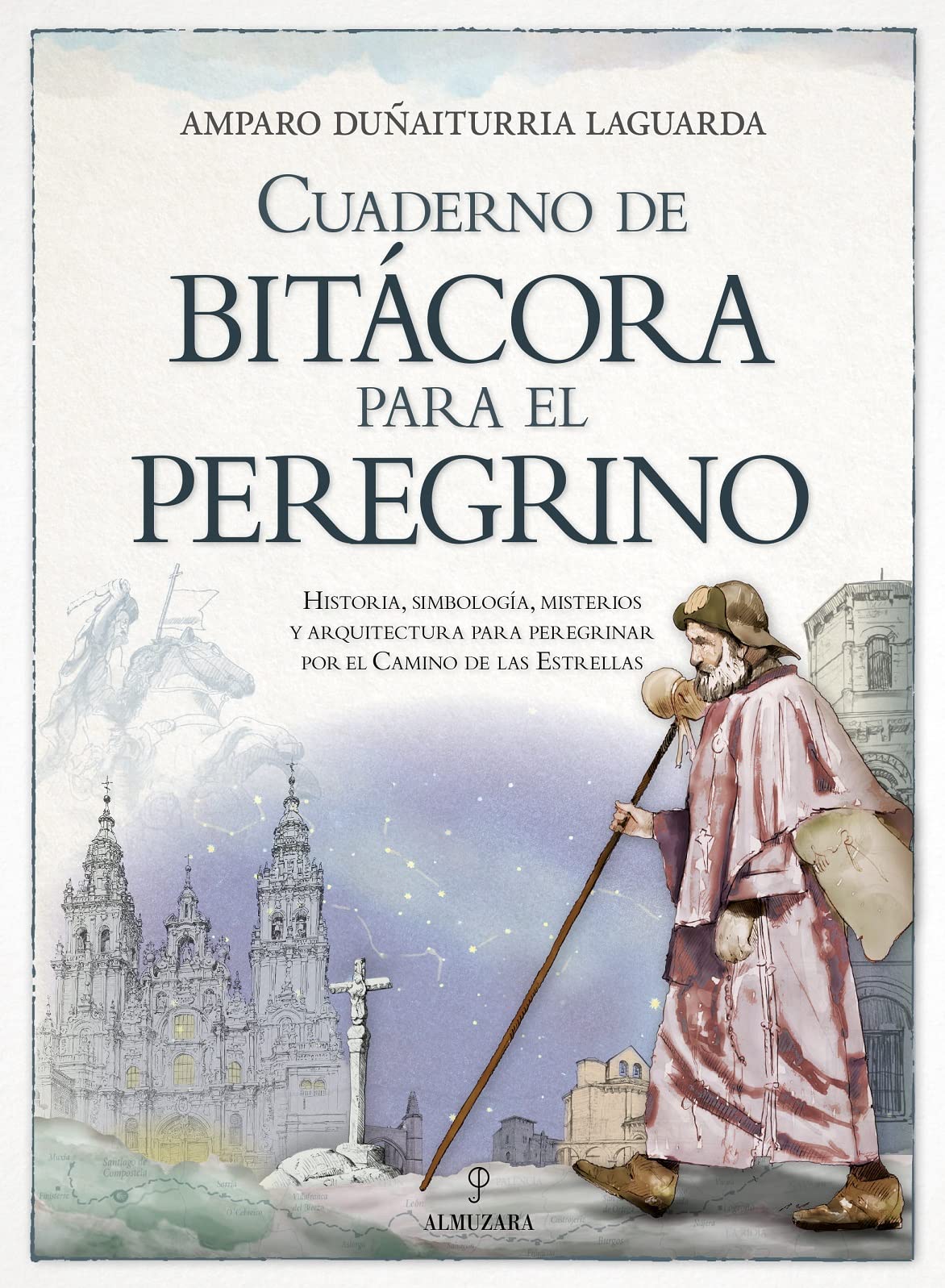 Cuaderno de bitácora para el peregrino: Historia, simbología, misterios y arquitectura para peregrinar por el Camino de las Estrellas Leisure, Home & Garden