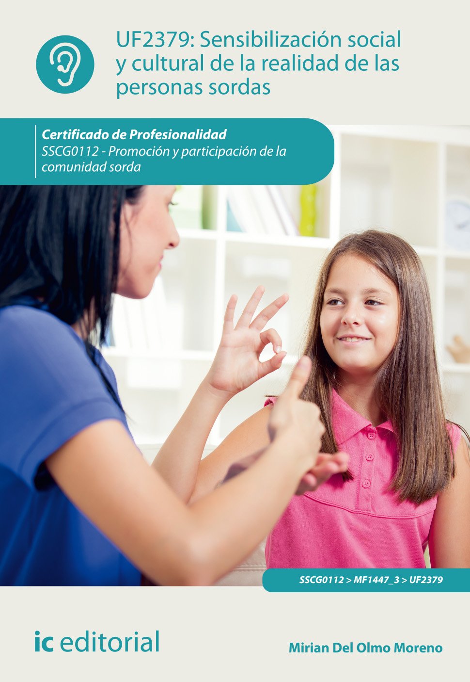 Sensibilización social y cultural de la realidad de las personas sordas : promoción y participación de la comunidad sorda Social Sciences