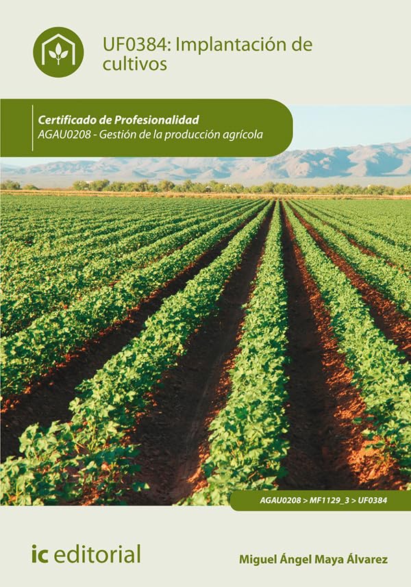 Implantación de cultivos : gestión de la producción agrícola Business, Finance & Career