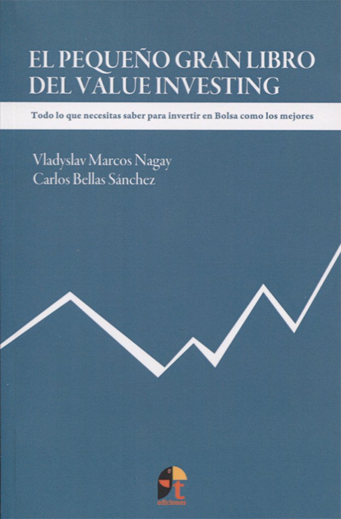 El pequeño gran libro del value investing (TT Ediciones, Band 1) Business, Finance & Career