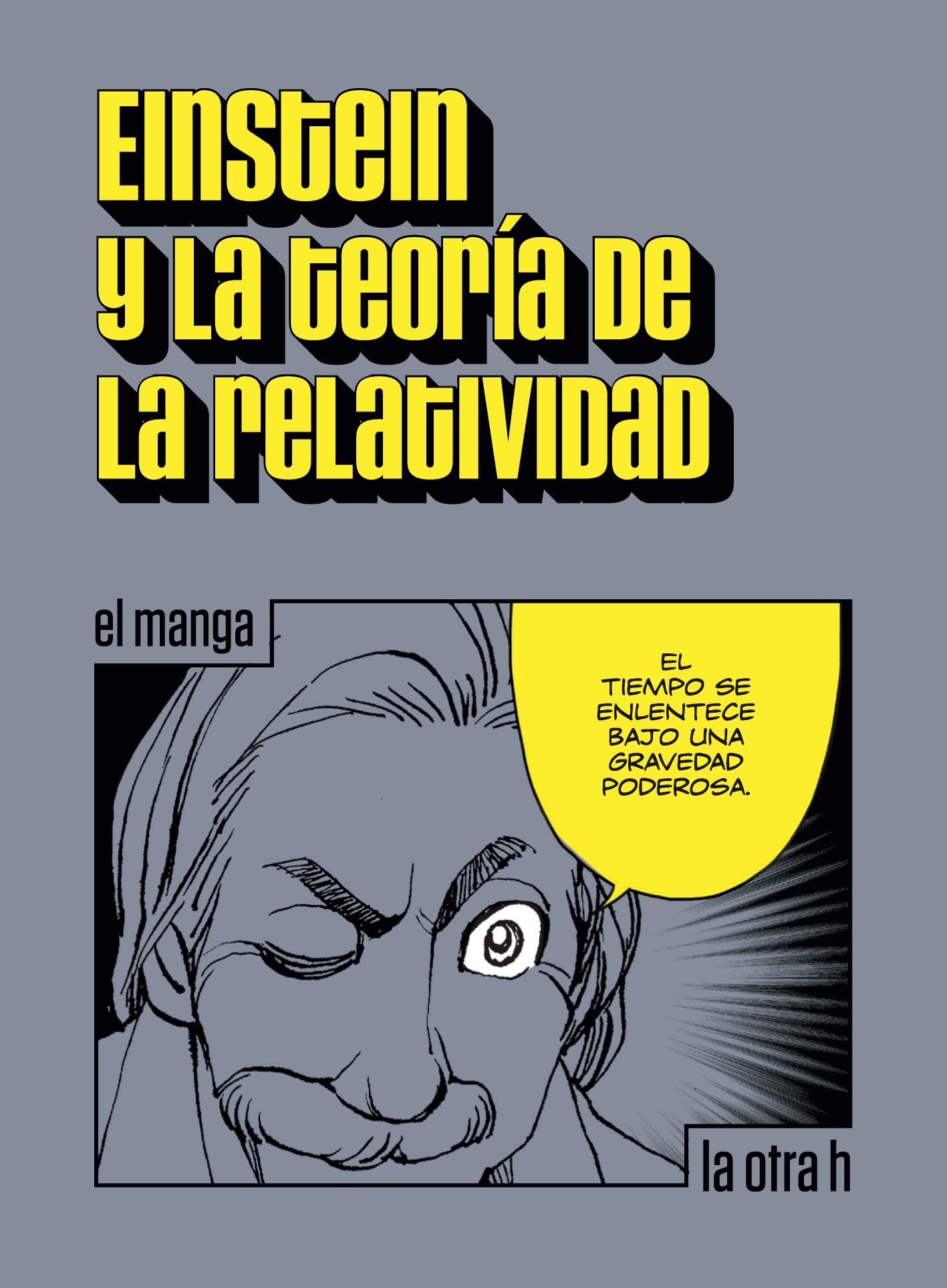 Einstein y la teoría de la relatividad, El manga (La otra h, Band 0) Manga