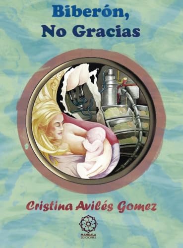 Biberón, no gracias (Lux natura, Band 15) Novels & Short Stories