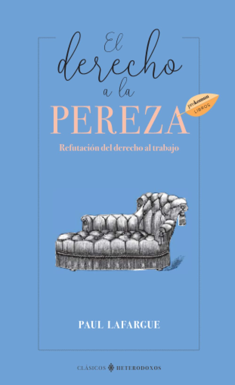 El derecho a la pereza (Prokomun, Band 1) Philosophy
