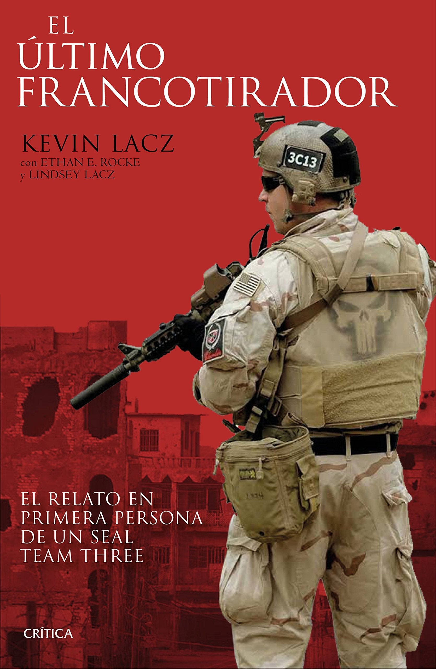 El último francotirador : el relato en primera persona de un SEAL Team Three Biographies & Memoirs