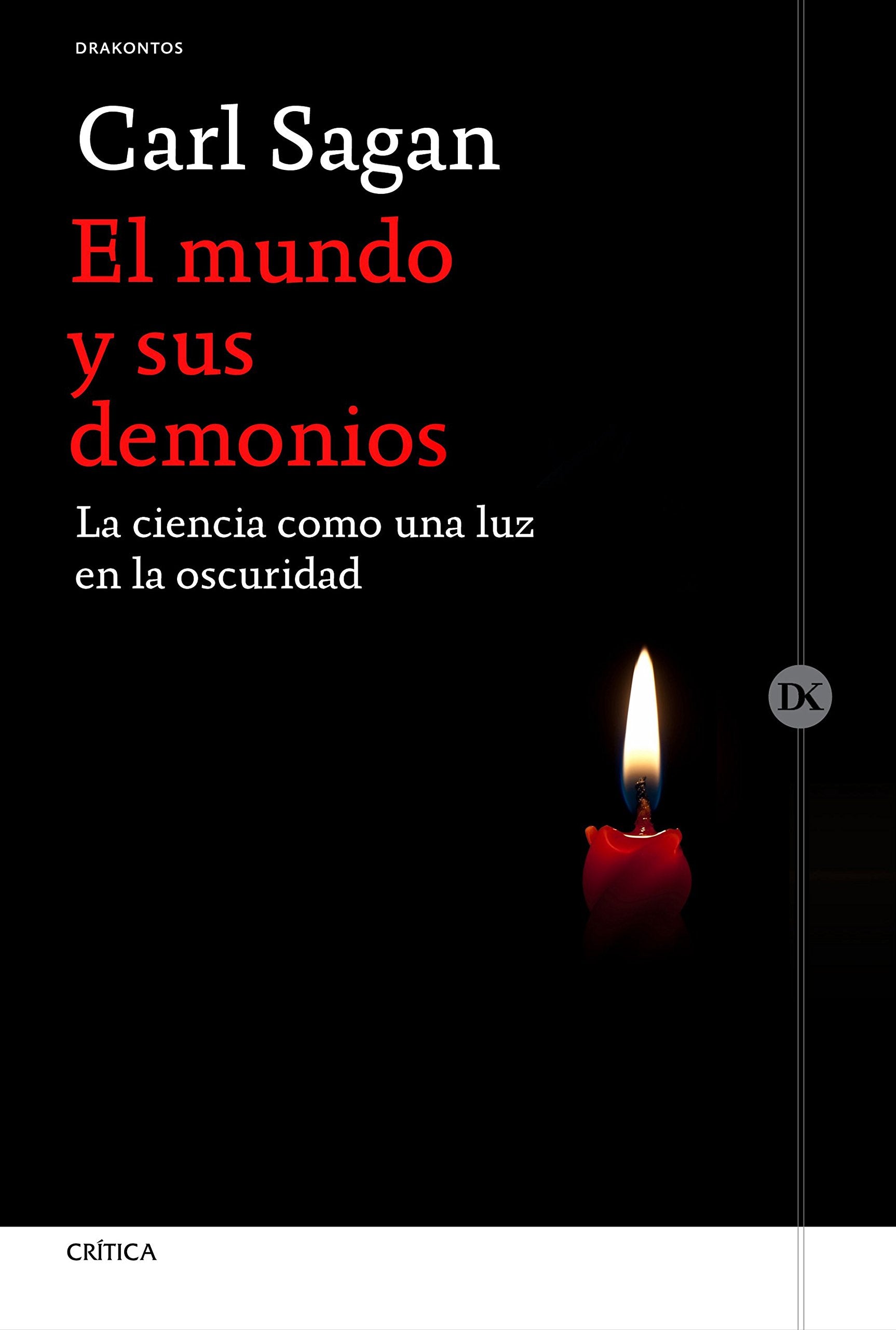 El mundo y sus demonios : la ciencia como una luz en la oscuridad Learning & Reference